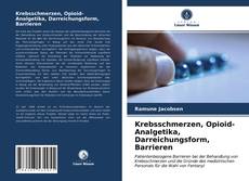 Capa do livro de Krebsschmerzen, Opioid-Analgetika, Darreichungsform, Barrieren 