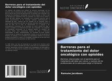 Copertina di Barreras para el tratamiento del dolor oncológico con opioides