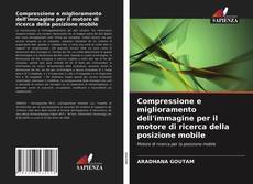 Couverture de Compressione e miglioramento dell'immagine per il motore di ricerca della posizione mobile