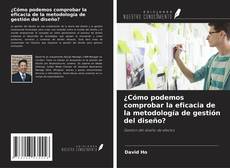Buchcover von ¿Cómo podemos comprobar la eficacia de la metodología de gestión del diseño?