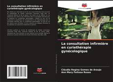 La consultation infirmière en curiethérapie gynécologique kitap kapağı