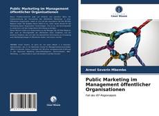 Public Marketing im Management öffentlicher Organisationen kitap kapağı