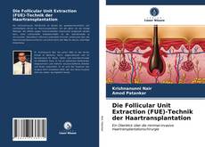 Copertina di Die Follicular Unit Extraction (FUE)-Technik der Haartransplantation