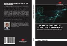 Bookcover of THE FOUNDATIONS OF SCIENTIFIC KNOWLEDGE