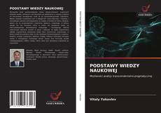 PODSTAWY WIEDZY NAUKOWEJ的封面