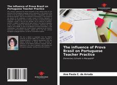 The influence of Prova Brasil on Portuguese Teacher Practice的封面