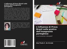 Buchcover von L'influenza di Prova Brasil sulla pratica dell'insegnante portoghese