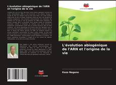 L'évolution abiogénique de l'ARN et l'origine de la vie kitap kapağı