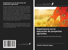 Bookcover of Experiencia en la ejecución de proyectos agrícolas