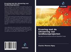 Bookcover of Ervaring met de uitvoering van landbouwprojecten