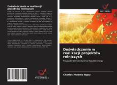 Bookcover of Doświadczenie w realizacji projektów rolniczych