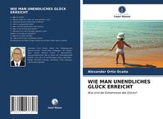 Buchcover von WIE MAN UNENDLICHES GLÜCK ERREICHT