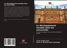 Bookcover of Le développement durable dans les universités