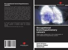 Bookcover of Occupational bronchopulmonary cancers
