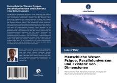 Copertina di Menschliche Wesen Psique, Paralleluniversen und Existenz von Dimensionen