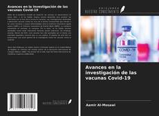 Bookcover of Avances en la investigación de las vacunas Covid-19