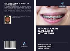 Bookcover of ONTWERP VAN DE GLIMLACH IN ORTHODONTIE