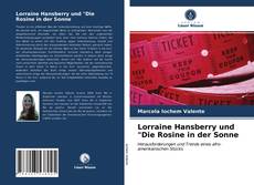 Обложка Lorraine Hansberry und "Die Rosine in der Sonne