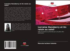 Couverture de Lorraine Hansberry et Un raisin au soleil