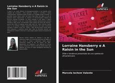 Copertina di Lorraine Hansberry e A Raisin in the Sun