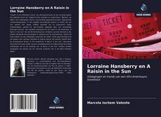 Bookcover of Lorraine Hansberry en A Raisin in the Sun