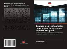 Portada del libro de Examen des technologies de grappes de systèmes mobiles sur puce