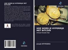 Bookcover of HOE WORD JE HYPERRIJK MET BITCOIN