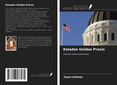 Bookcover of Estados Unidos Praxis