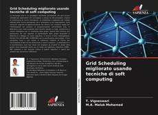 Capa do livro de Grid Scheduling migliorato usando tecniche di soft computing 