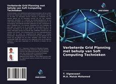 Bookcover of Verbeterde Grid Planning met behulp van Soft Computing Technieken