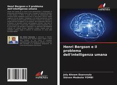 Henri Bergson e il problema dell'intelligenza umana的封面