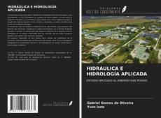 Bookcover of HIDRÁULICA E HIDROLOGÍA APLICADA