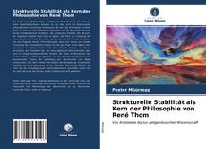 Strukturelle Stabilität als Kern der Philosophie von René Thom的封面