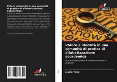 Capa do livro de Potere e identità in una comunità di pratica di alfabetizzazione accademica 