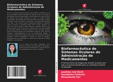 Bookcover of Biofarmacêutica de Sistemas Oculares de Administração de Medicamentos