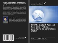 Copertina di SPARC: Student Peer and Raw Care - Próximo paradigma de aprendizaje global