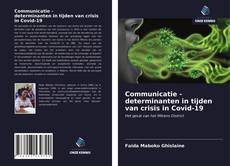 Bookcover of Communicatie - determinanten in tijden van crisis in Covid-19