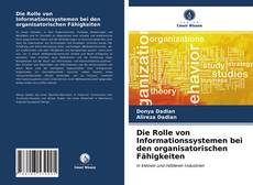 Buchcover von Die Rolle von Informationssystemen bei den organisatorischen Fähigkeiten