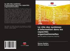 Le rôle des systèmes d'information dans les capacités organisationnelles的封面