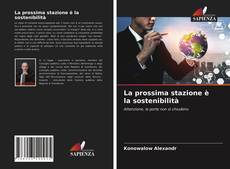 Capa do livro de La prossima stazione è la sostenibilità 