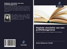 Bookcover of Digitale simulatie van een profielbuigproces