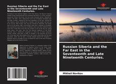 Capa do livro de Russian Siberia and the Far East in the Seventeenth and Late Nineteenth Centuries. 