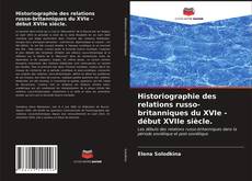 Borítókép a  Historiographie des relations russo-britanniques du XVIe - début XVIIe siècle. - hoz