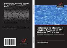 Capa do livro de Historiografia stosunków rosyjsko-brytyjskich XVI - początku XVII wieku. 