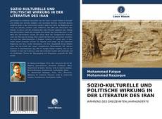 Copertina di SOZIO-KULTURELLE UND POLITISCHE WIRKUNG IN DER LITERATUR DES IRAN