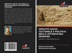 Buchcover von IMPATTO SOCIO-CULTURALE E POLITICO NELLA LETTERATURA IRANIANA