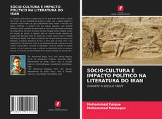 Bookcover of SÓCIO-CULTURA E IMPACTO POLÍTICO NA LITERATURA DO IRAN