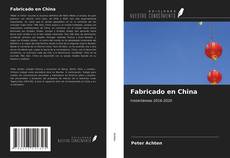 Bookcover of Fabricado en China