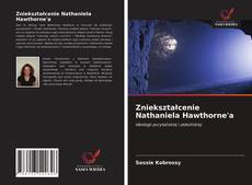 Copertina di Zniekształcenie Nathaniela Hawthorne'a