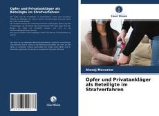 Обложка Opfer und Privatankläger als Beteiligte im Strafverfahren